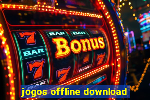 jogos offline download